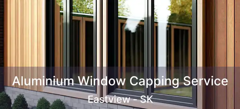  Aluminium Window Capping Service Eastview - SK