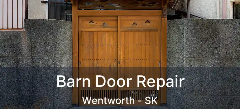  Barn Door Repair Wentworth - SK