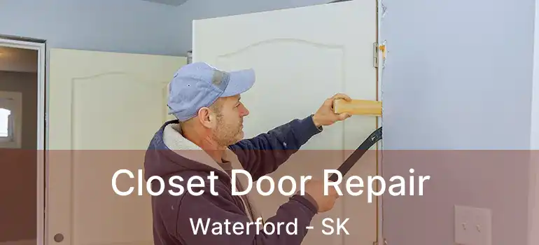  Closet Door Repair Waterford - SK