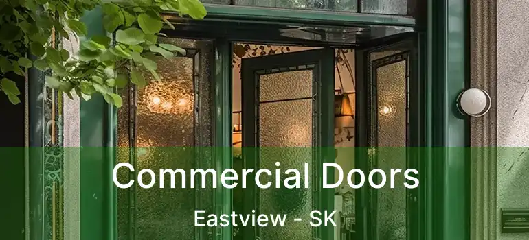  Commercial Doors Eastview - SK