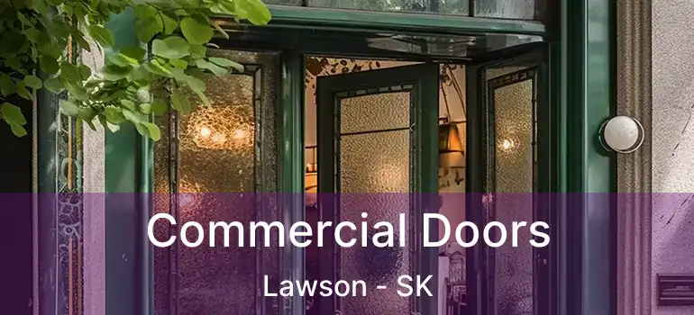  Commercial Doors Lawson - SK