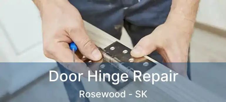  Door Hinge Repair Rosewood - SK