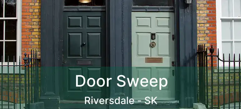  Door Sweep Riversdale - SK