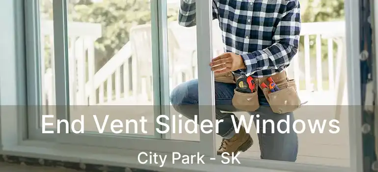  End Vent Slider Windows City Park - SK
