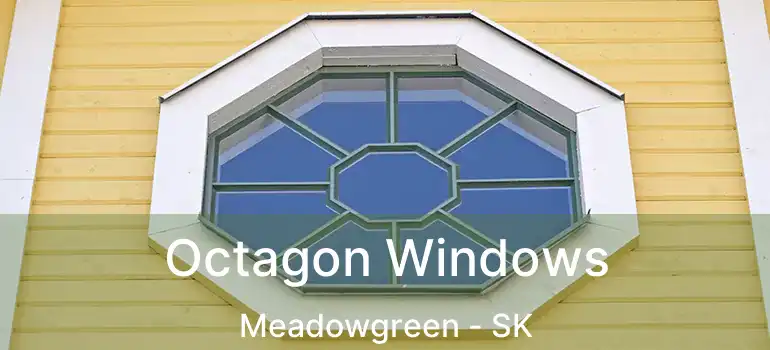  Octagon Windows Meadowgreen - SK