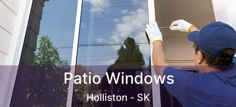  Patio Windows Holliston - SK