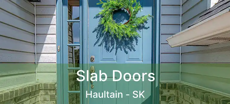  Slab Doors Haultain - SK