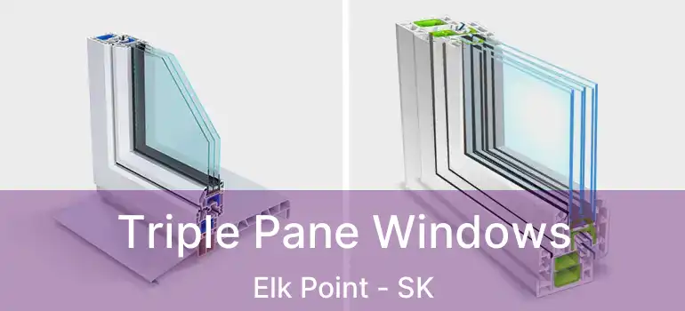 Triple Pane Windows Elk Point - SK