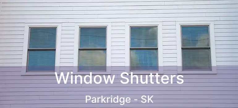  Window Shutters Parkridge - SK